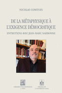 Métaphysique à l'exigence démocratique (La)